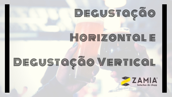 degustacao horizontal e vertical bolacha de chopp