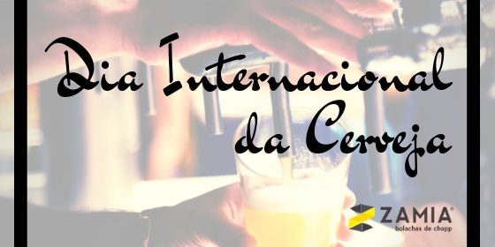 dia-internacional-da-cerveja bolacha de chopp